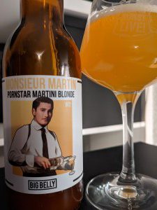 Big Belly Monsieur Martin Pornstar Martini Blonde, Verkostung vom 30.04.2021